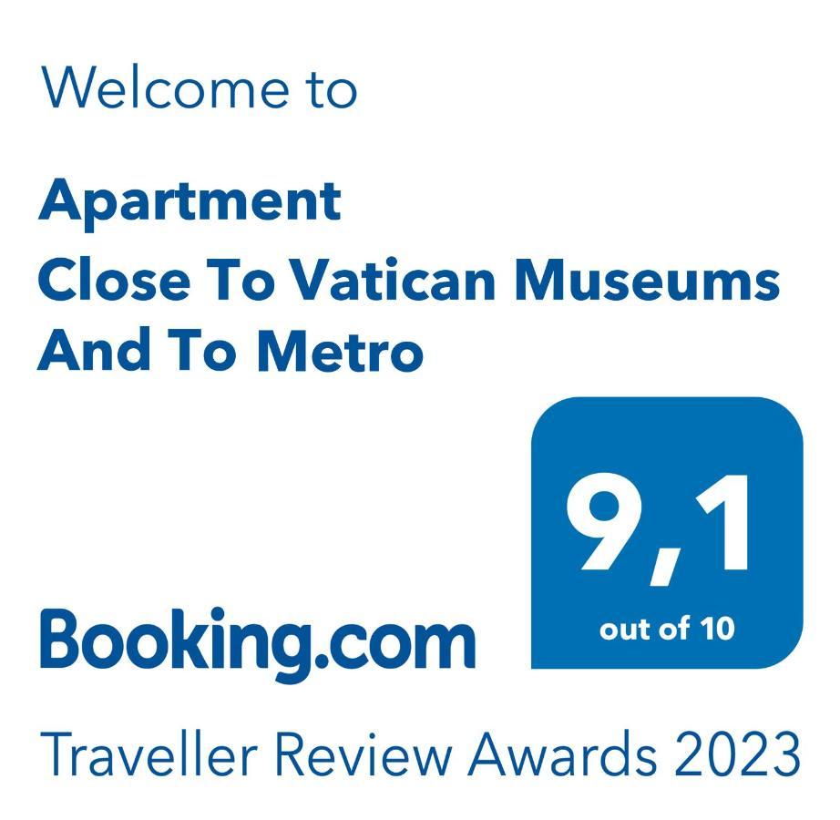 Close To Vatican Museums And To Metro Apartment